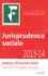 Benjamin Marcelis et Agnès Roset - Jurisprudence sociale 2013-2014 - Droit du travail.