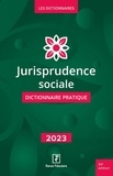 Yves de La Villeguérin - Jurisprudence sociale - Dictionnaire Pratique.