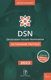 Yves de La Villeguérin et Isabelle Collard - DSN Déclaration Sociale Nominative - Dictionnaire pratique.