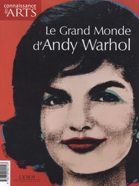 François Legrand - Connaissance des Arts Hors-série N° 397 : Le grand monde d'Andy Warhol.
