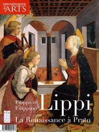 Jérôme Coignard et Jean-Michel Charbonnier - Connaissance des Arts Hors-série N° 399 : Filippo et Filippino Lippi - La Renaissance à Prato.