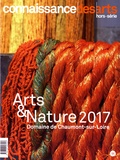 Jeanne Fouchet-Nahas - Connaissance des Arts Hors-série N°759 : Art & nature 2017 - Domaine de Chaumont-sur-Loire.