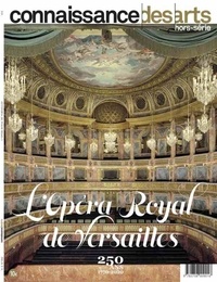 Guy Boyer - Connaissance des Arts Hors-série N° 892 : L'opéra royal de Versailles.