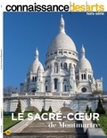 Guy Boyer - Connaissance des Arts Hors-série N° 866 : Le Sacré-Coeur de Montmartre.