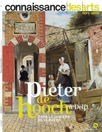 Guy Boyer - Connaissance des Arts Hors-série N° 887 : Pieter de Hooch à Delft - Dans la lumière de Vermeer.