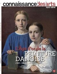 Guy Boyer et Lucie Agache - Connaissance des Arts Hors-série N° 910 : L'âge d'or de la peinture danoise (1804-1864).