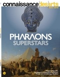 Lucie Agache et Jean-Michel Charbonnier - Connaissance des Arts Hors-série N° 985 : Pharaons superstars.