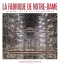 Lucie Agache - La fabrique de Notre-Dame N° 3, Juin 2022 : .