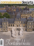 Guy Boyer et Lucie Agache - Connaissance des Arts Hors-série N° 984 : Château de Fontainebleau.