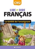 Yves Mole et Oscar Brenifier - Lire et dire français CM2 - Le guide de l'enseignant.