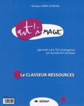 Monique Subra-Jourdain - Art'i-MAGE - Le classeur-ressources + Le guide.