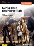 Hélène Montardre - Sur la piste des Marseillais - Suivi de L'école de la liberté.