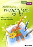 Marie-Laure Lamotte et Alice Turquois - Coloriages magiques Français CE1.