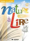  Collectif - Nature a lire cm1 - 10 manuels papier + version numerisee.