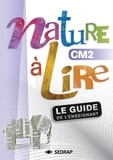 Marie-Dominique Andreani - Nature à lire CM2 - Le guide de l'enseignant.