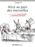 Lewis Carroll et Jean-Pierre Kerloc'h - Alice au pays des merveilles.