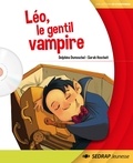 Delphine Dumouchel et Sarah Hoscheit - Léo, le gentil vampire. 1 CD audio