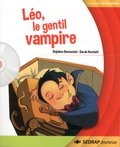 Delphine Dumouchel et Sarah Hoscheit - Leo, le gentil vampire. 1 CD audio