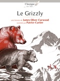 James Oliver Curwood et Patrice Cartier - Le grizzly - Lot de 10 romans + fichier pédagogique.