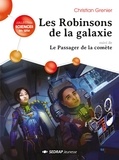 Christian Grenier - Les robinsons de la galaxie suivi de Le passager de la comète - Lot de 20 romans + fichier pédagogique.