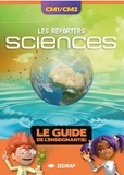  SEDRAP - Sciences CM1/CM2 Les Reporters - Le guide de l'enseignant.