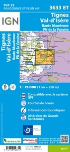 Tignes Val-d'Isère Haute Maurienne PN de la Vanoise. 1/25 000