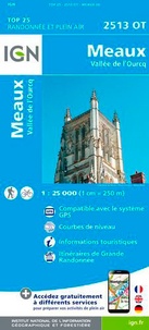  IGN - Meaux, Vallée de l'Ourcq - 1/25 000.