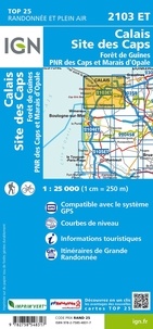 Calais, Site des Caps, Forêt de Guînes, PNR des Caps et Marais d'Opale. 1/25 000