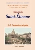 Claude-Philippe Testenoire-Lafayette - Histoire de Saint-Etienne.