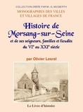 Olivier Lesrel - MORSANG-SUR-SEINE (Histoire de). Ses seigneurs, familles et lieudits du VIe au XXIe siècle).