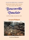 Philippot Jacques - BOUCONVILLE VAUCLAIR. Au fil du temps, au gré des vents.