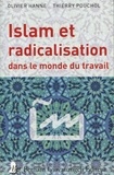 Olivier Hanne - Islam et radicalisation dans le monde du travail.