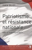Ivan Blot - Patriotisme et résistance nationale.