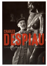 Elisabeth Lebon - Charles Despiau - Classique & moderne.