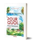 Gorka Robles - Les pourquoi du Pays basque Tome 2 : .