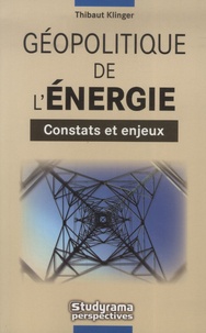 Thibaut Klinger - Géopolitique de l'énergie.