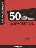 Fabienne Mercier - Espagnol - 50 règles essentielles.