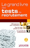 Sabine Duhamel et Pascaline Roi - Le grand livre des tests de recrutement.