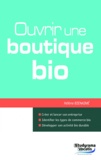 Hélène Bienaimé - Ouvrir une boutique bio.