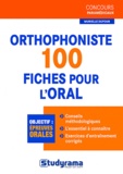 Murielle Dufour - Orthophoniste - 100 fiches pour l'oral.