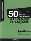 Corinne François-Denève - 50 règles essentielles - Grammaire française.