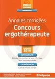 Marlène de Haro et Sophie Gilette-Lajugie - Annales corrigées Concours ergothérapeute.