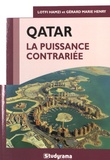 Lotfi Hamzi et Gérard Marie Henry - Qatar - La puissance contrariée.