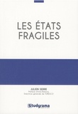 Julien Serre - Les Etats fragiles.