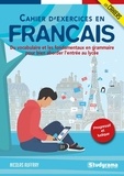 Nicolas Auffray - Cahier d'exercices de français - Du vocabulaire et les fondamentaux en grammaire pour bien aborder l'entrée au lycée.