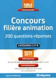 Sandrine Marichez - Concours de la filière animation - 200 questions-réponses.