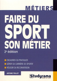 Antoine Teillet - Faire du sport son métier.