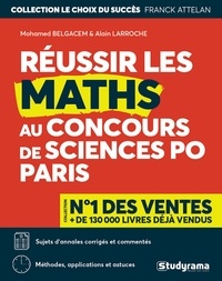 Alain Larroche - Réussir les maths au concours de Sciences Po Paris.
