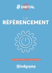Benjamin Thiers et Julien Ringard - Le référencement.