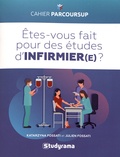 Katarzyna Fossati et Julien Fossati - Etes-vous fait pour les études d'infirmier(e) ?.